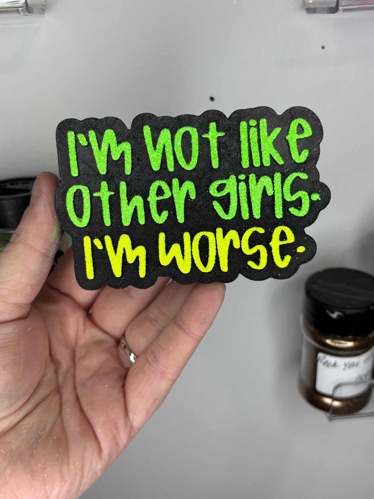 Not like other girls