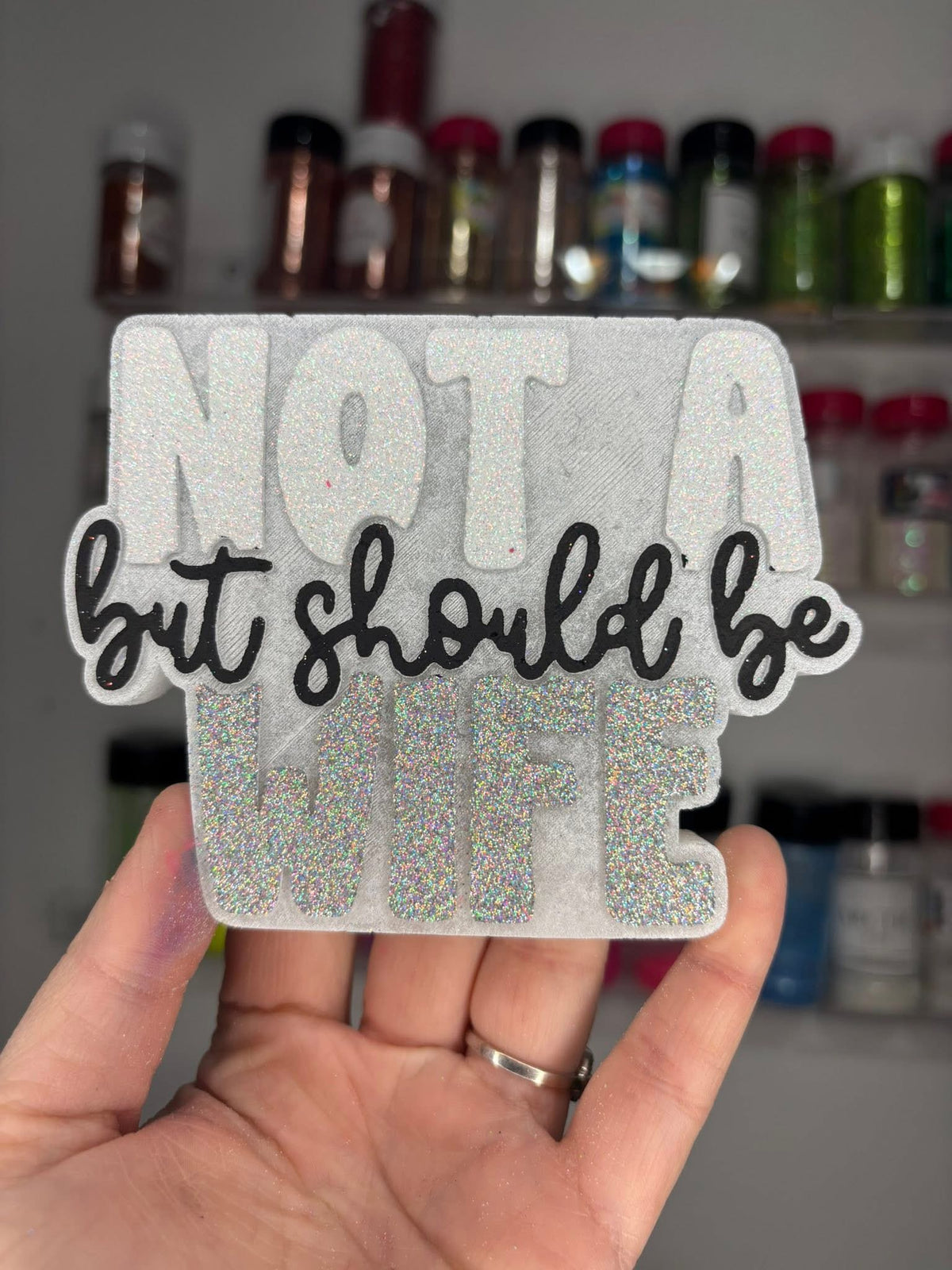 Not a wife but should be