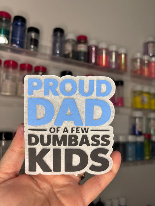Proud dad of dumbass kids
