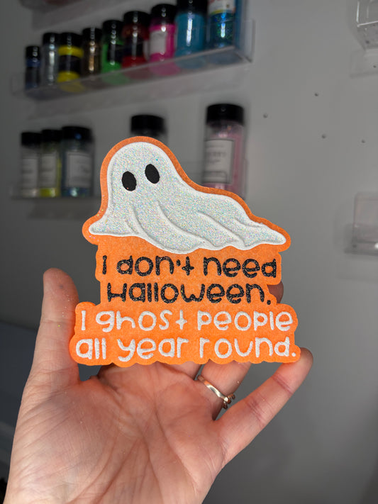 Ghost people year round