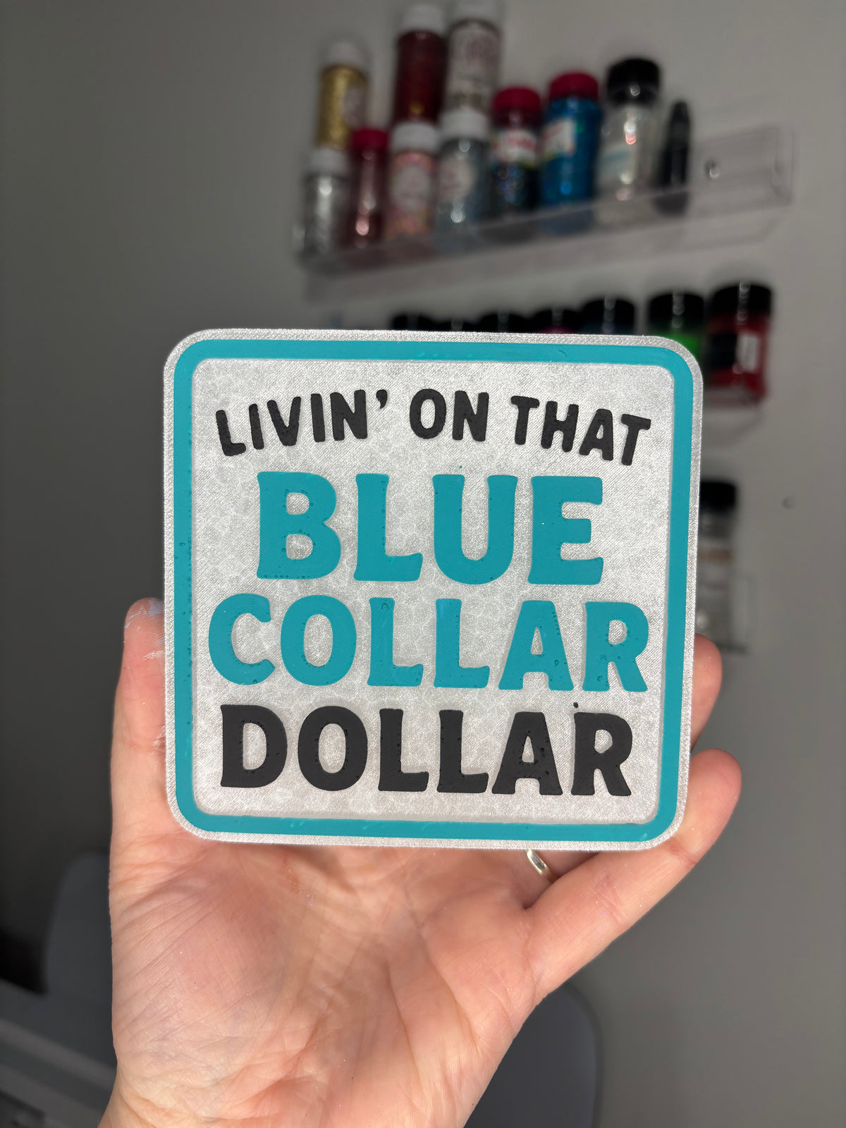 Livin on that blue dollar dollar