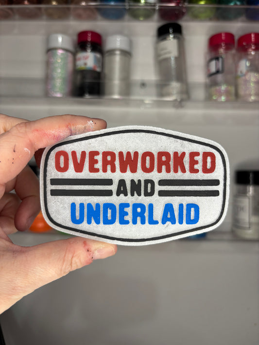 Overworked & underlaid