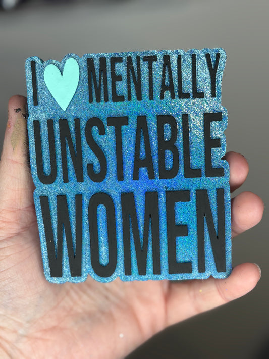 Mentally unstable women