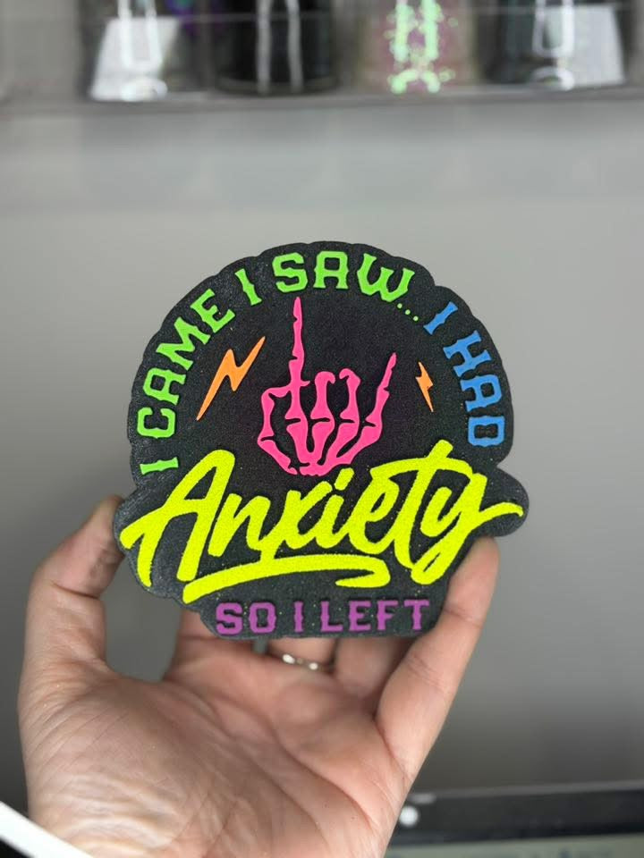 I came & had anxiety